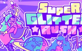 超级闪亮冲刺/Super Glitter Rush